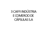 3 Caffi Indústria e Comércio de Cápsulas S.A